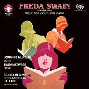 FREDA SWAIN • VOLUME TWO • MUSIC FOR VIOLIN AND PIANO[SACD Hybrid Multi-Channel]